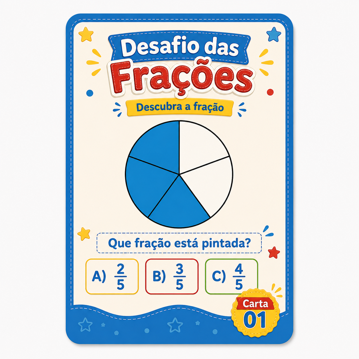 Exemplo de carta: “Que fração está pintada?”
