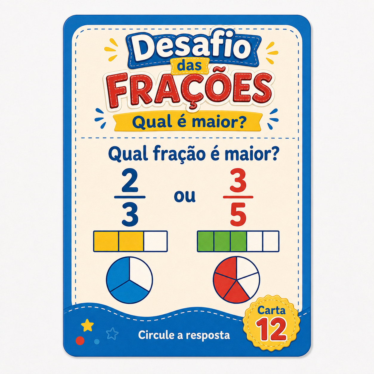 Exemplo de carta: “Qual fração é maior?”